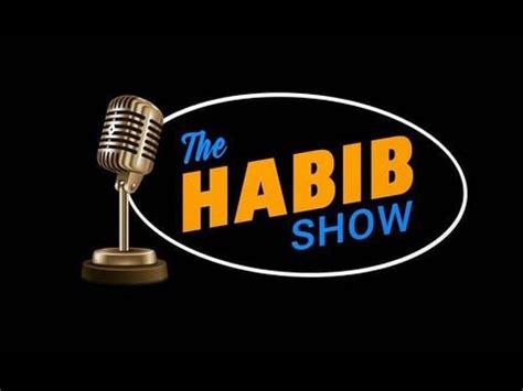 habib show videos